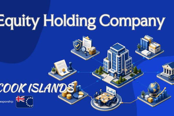 Cook Islands Equity Holding Company: A Guide for Owners
