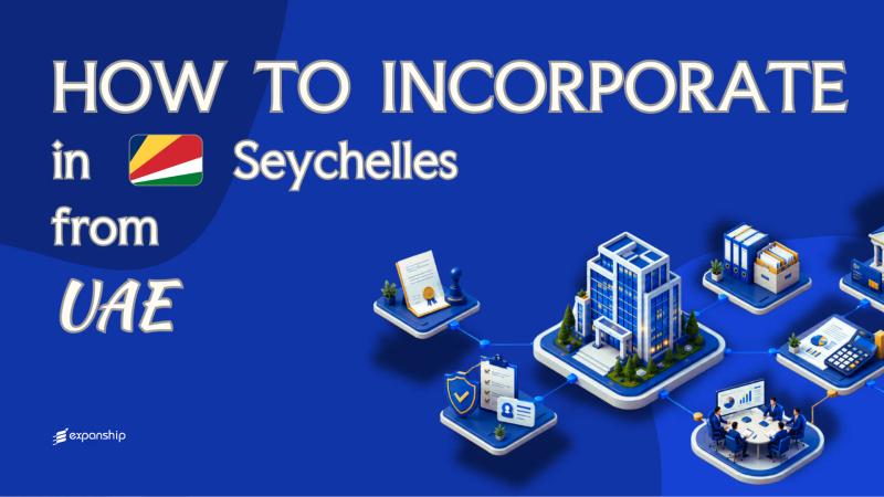 Open a Seychelles Company from the UAE: Key Facts