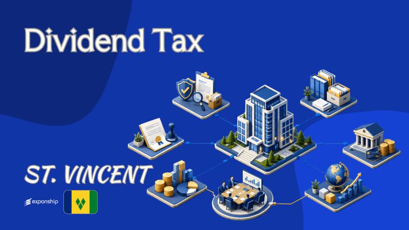 Dividend Tax in St. Vincent: What Investors Should Know