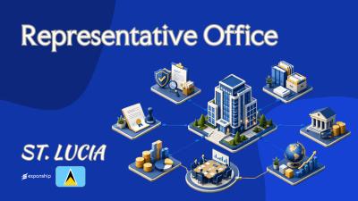 Representative Office in St. Lucia: Rules and Liability