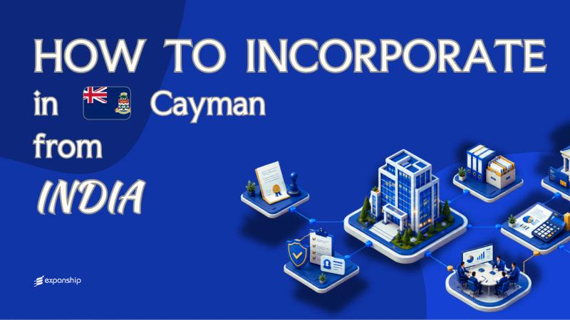 Open a Cayman Company from India: What to Know