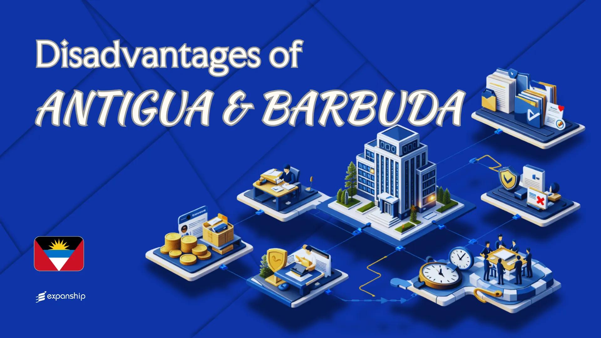 Cons of Incorporating in Antigua and Barbuda | Explained