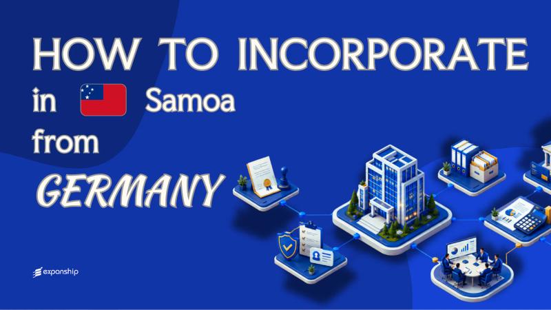 Setting Up a Samoa Company from Germany Explained