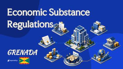 Grenada Economic Substance Regime | A Practical Guide