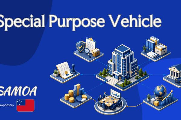 Samoa Special Purpose Vehicle: A Guide for Non-Residents