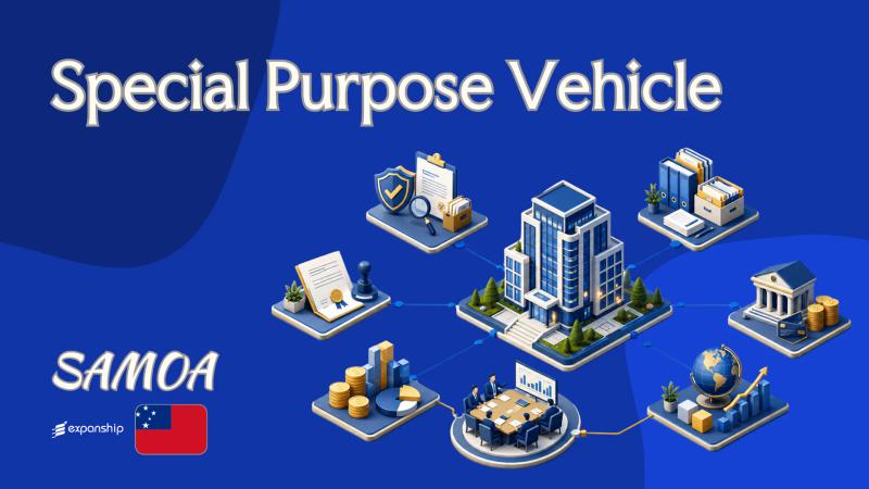 Samoa Special Purpose Vehicle: A Guide for Non-Residents
