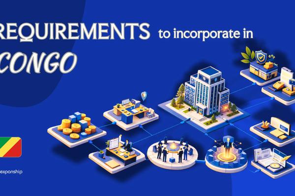 Incorporation Requirements in Congo Brazzaville | Full Guide