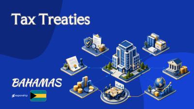 Bahamas Tax Treaties: What Non-Residents Should Know
