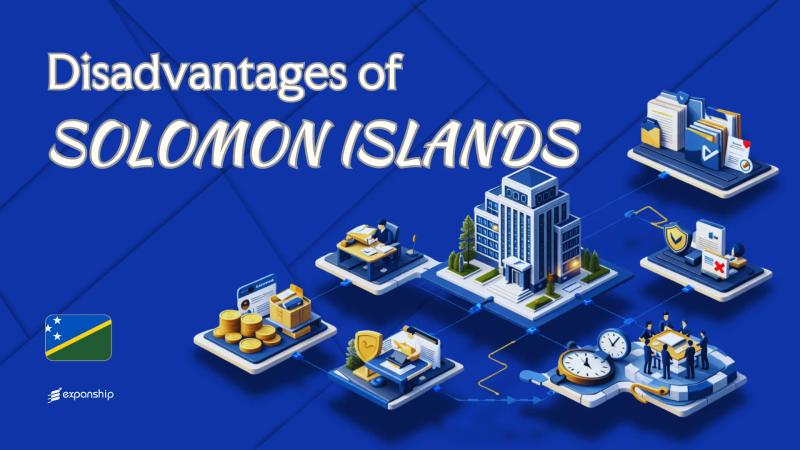Drawbacks of Setting Up a Company in Solomon Islands | 2026