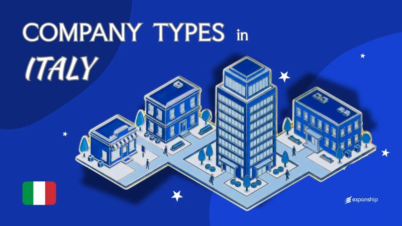 Company Types in Italy | All Entity Structures Explained