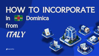 Register a Dominica Company from Italy: A Guide