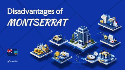 Disadvantages of Incorporating in Montserrat | 7 Drawbacks
