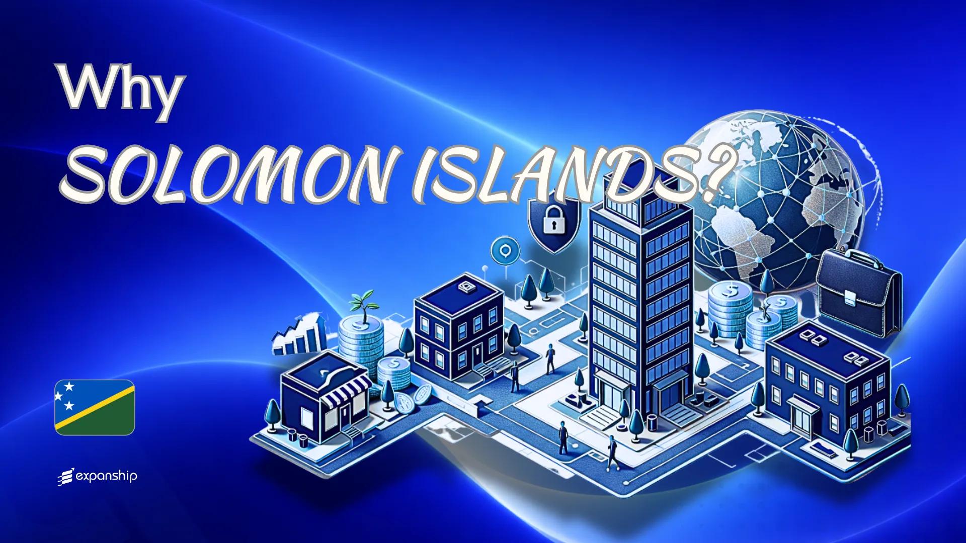 Advantages of Incorporating in Solomon Islands | 10 Key