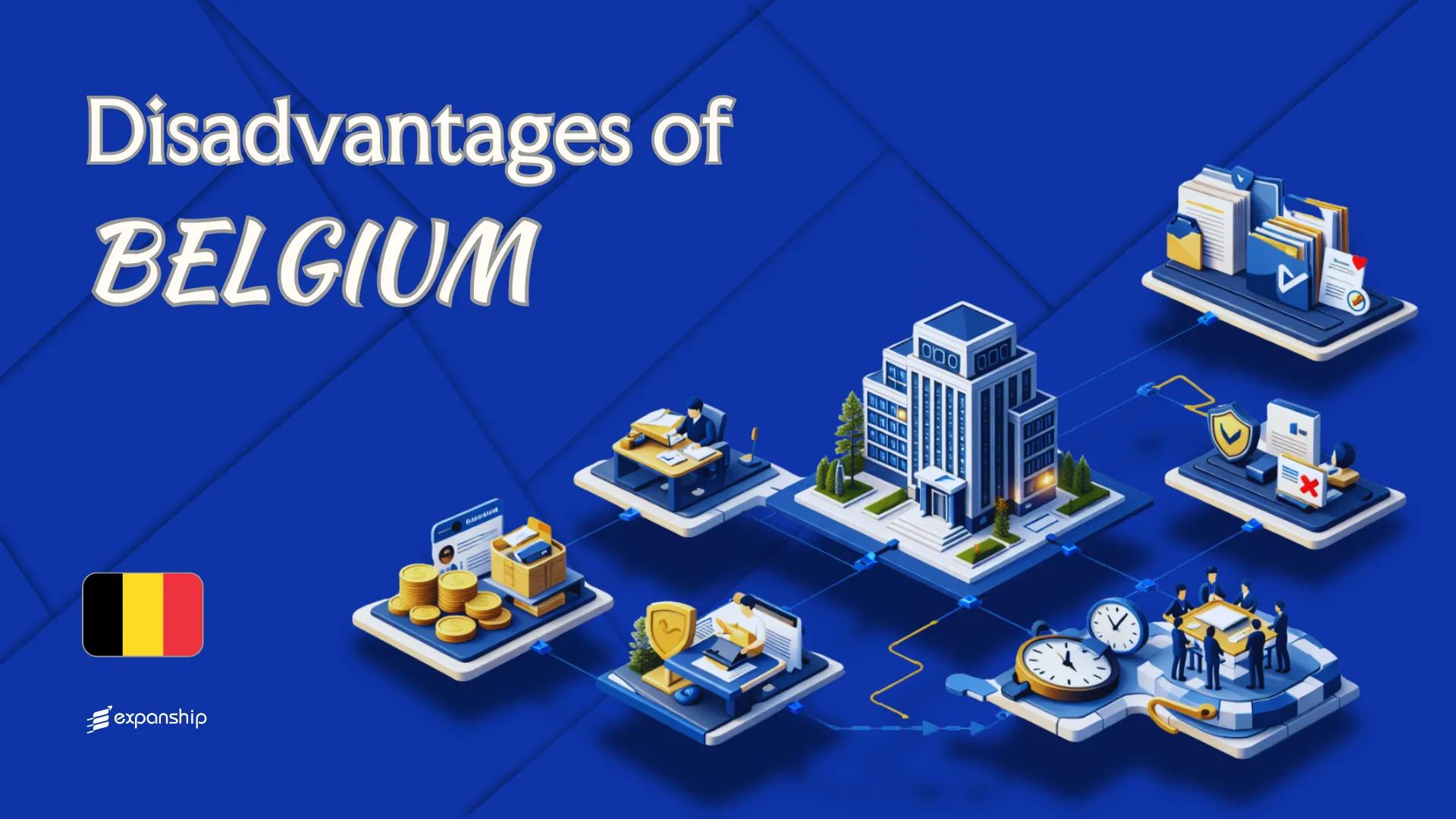 Disadvantages of Incorporating in Belgium | 8 Drawbacks