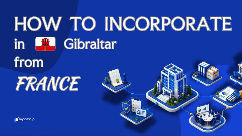 Gibraltar Company from France: For French Founders