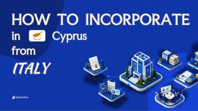 Cyprus Company from Italy: For Italian Founders