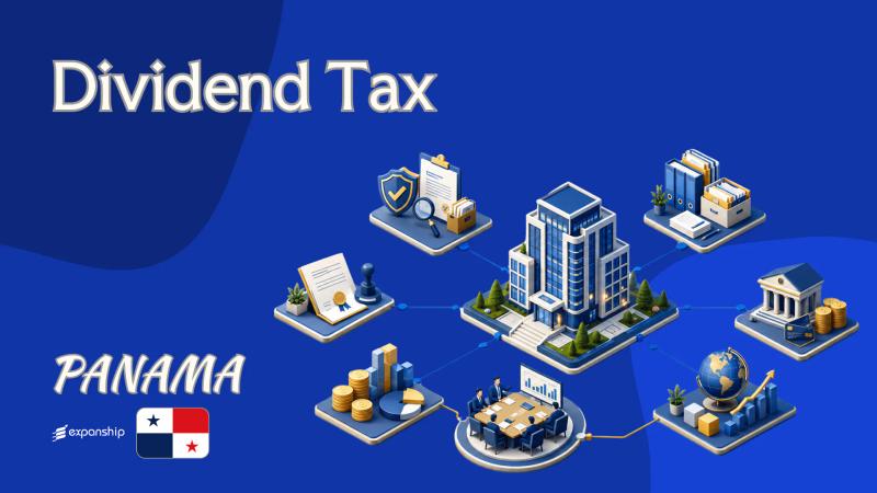 Dividend Tax in Panama | What Shareholders Should Know