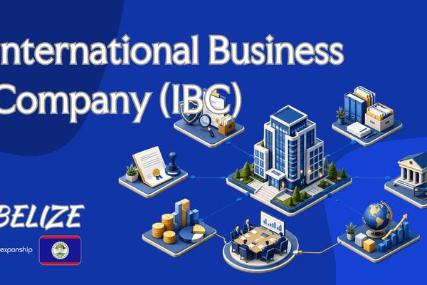 Belize International Business Company (IBC) Explained