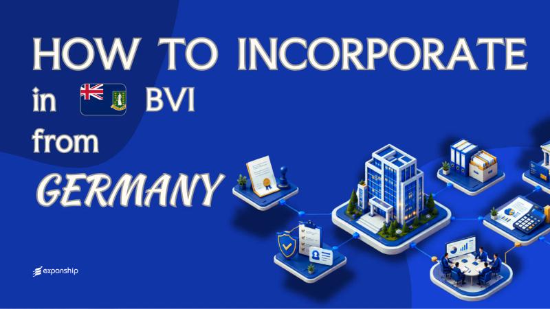 BVI Company from Germany: Key Facts for Founders