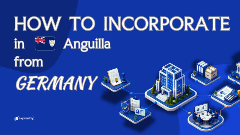 Register a Anguilla Company from Germany | A Guide