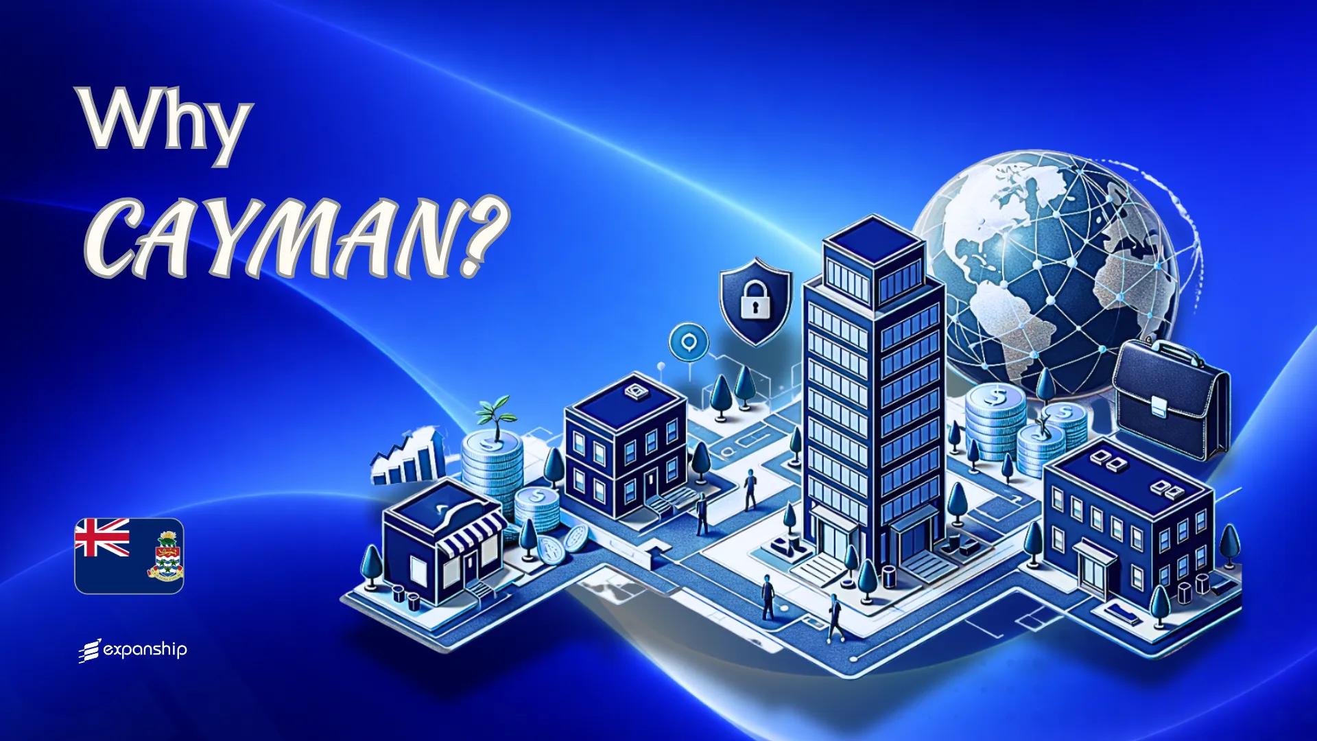 Benefits of Incorporating in the Cayman Islands Explained