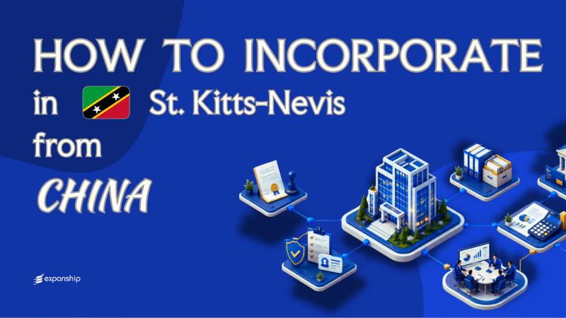 Register a St. Kitts and Nevis Company from China