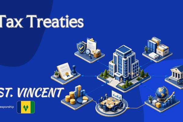 St. Vincent Tax Treaties and Withholding Relief Explained
