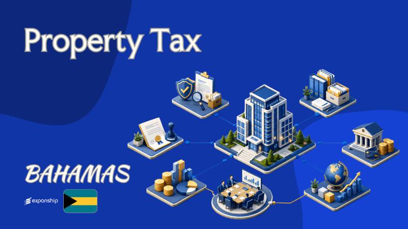 Property Tax in Bahamas | Rates, Rules & Liability
