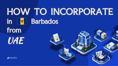 Open a Barbados Company from the United Arab Emirates
