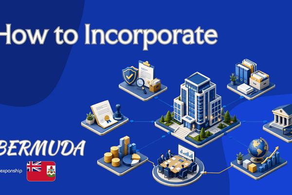 How to Incorporate a Company in Bermuda as a Foreigner