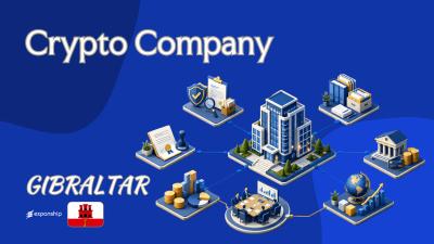 Crypto Company in Gibraltar | What Owners Should Know