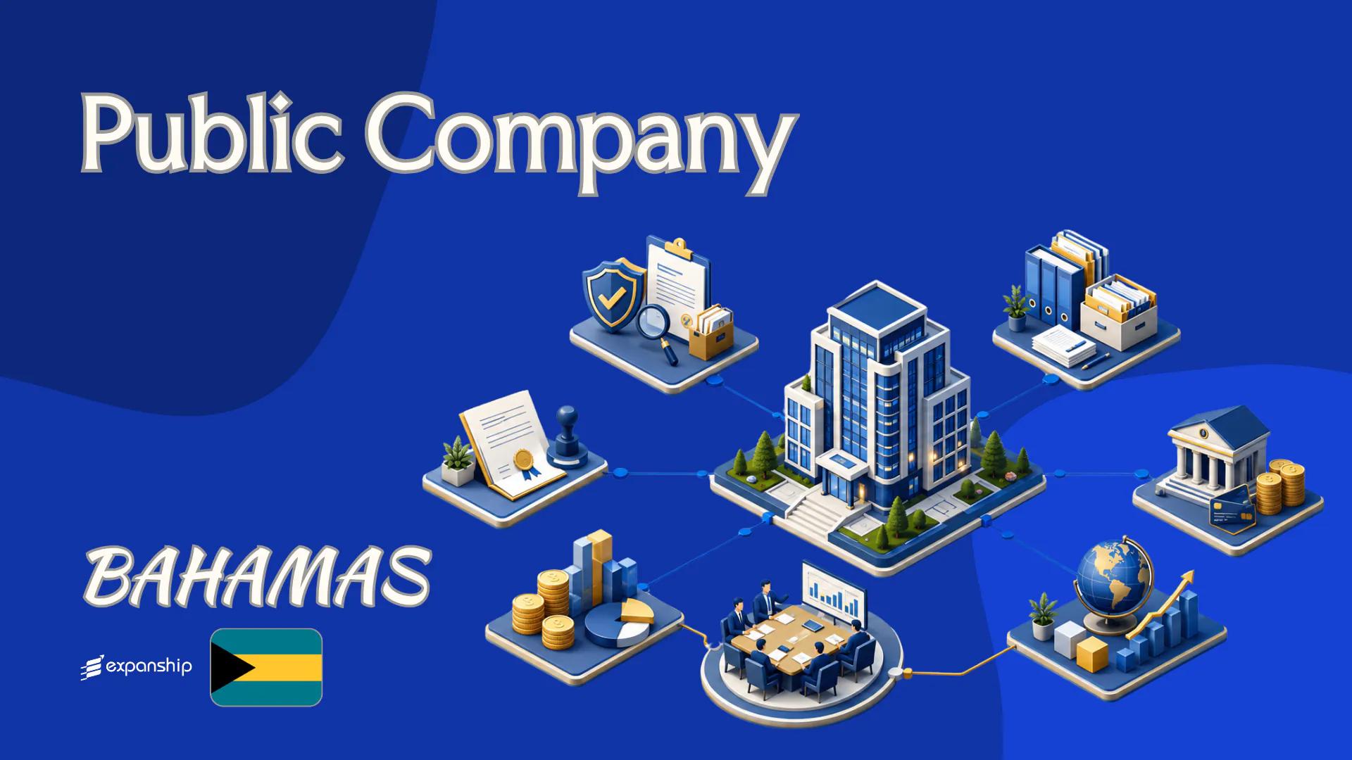 Bahamas Public Company Formation and Governance Explained