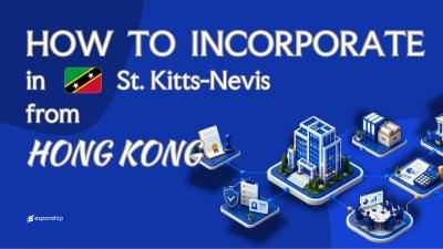 Nevis Company from Hong Kong: For Hong Kong Founders