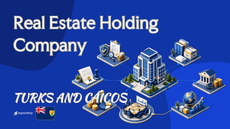 Real Estate Holding Company in Turks and Caicos Overview