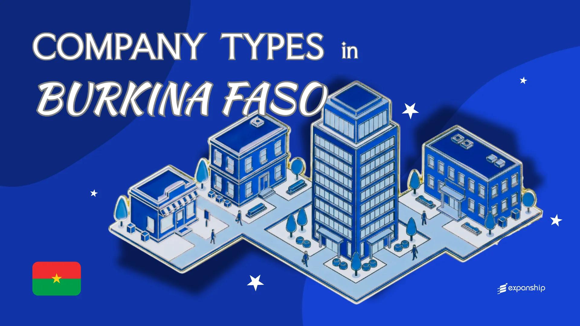 Types of Companies in Burkina Faso | 9 Structures Compared