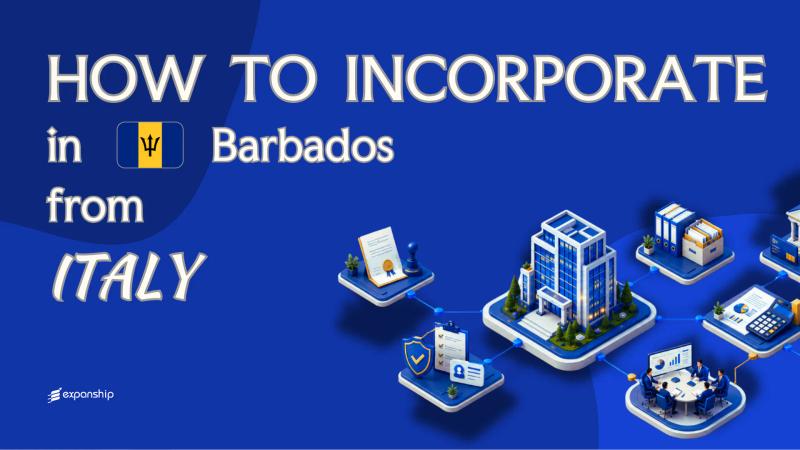 Setting Up a Barbados Company from Italy Explained