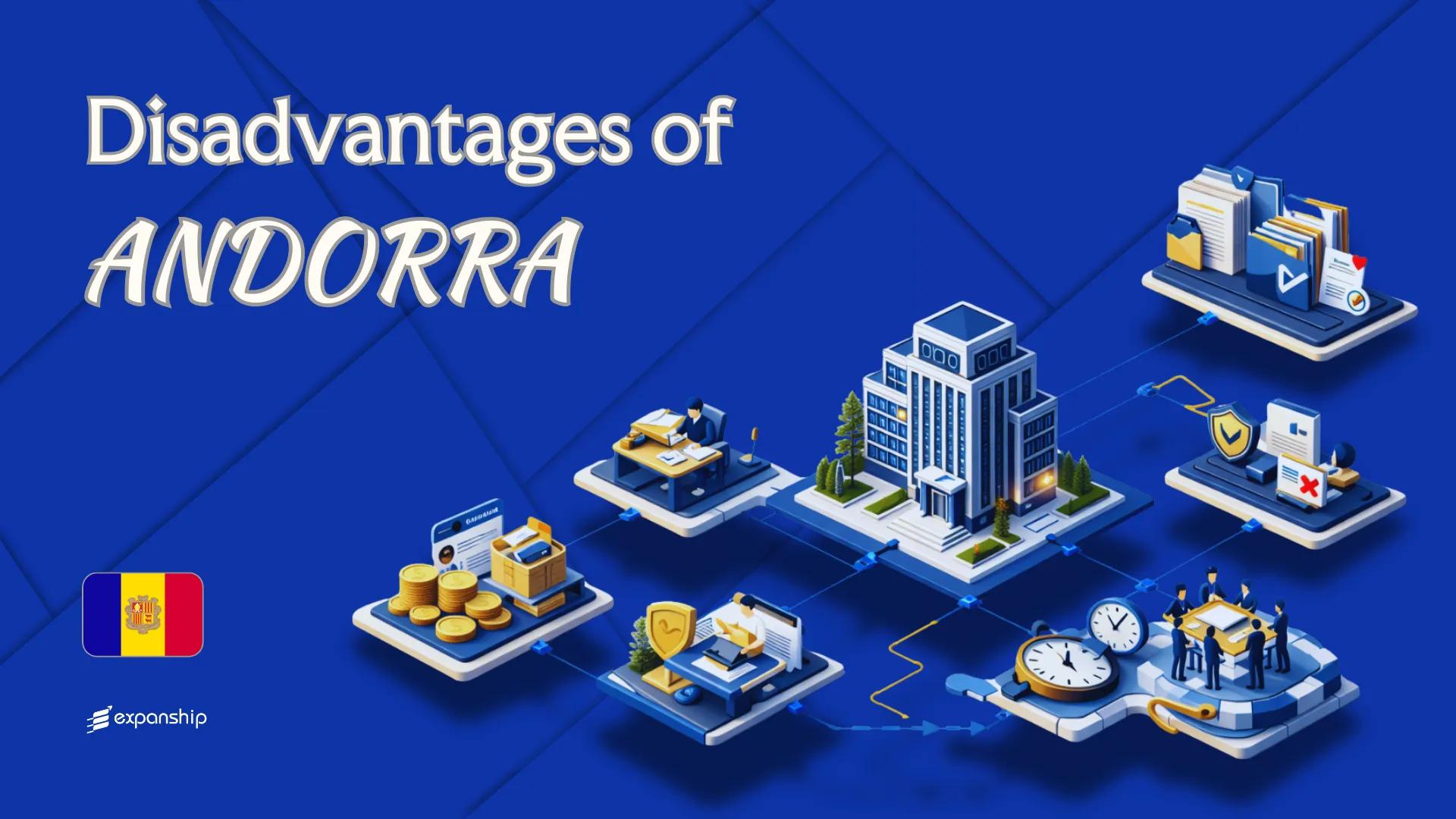 Disadvantages of Setting Up a Company in Andorra | Explained
