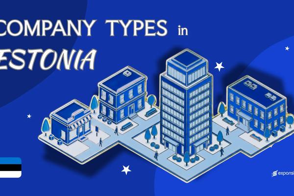 Types of Companies in Estonia | 8 Entity Structures Covered