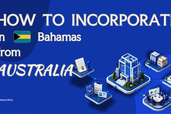 Register a Bahamas Company from Australia | A Guide