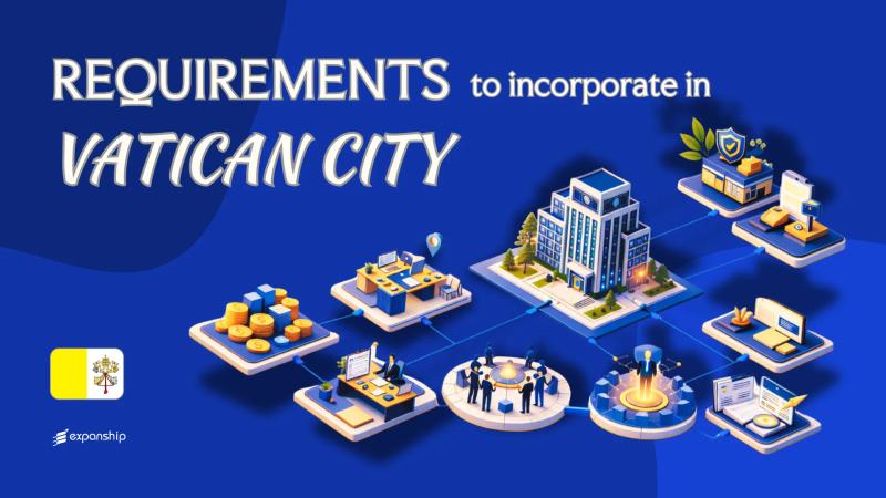 Incorporation Requirements in Vatican City | Full Guide