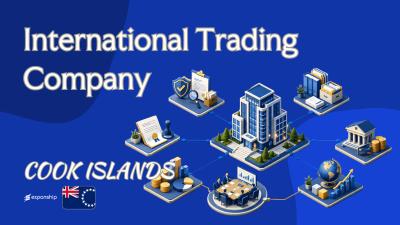 International Trading Company in Cook Islands: A Guide