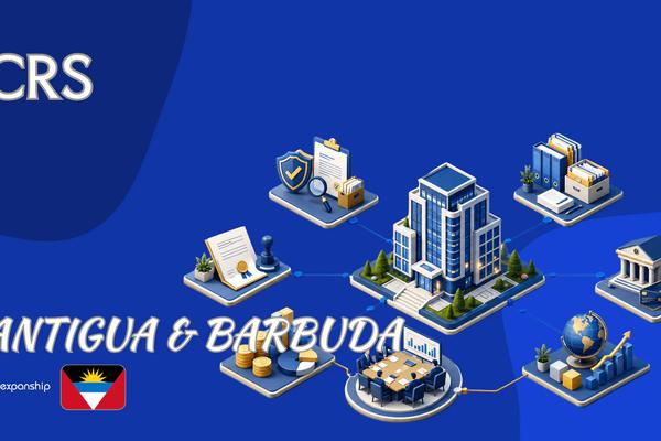 CRS in Antigua and Barbuda: Rules for Foreign Owners