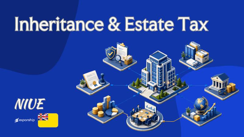 Inheritance & Estate Tax in Niue for Non-Residents