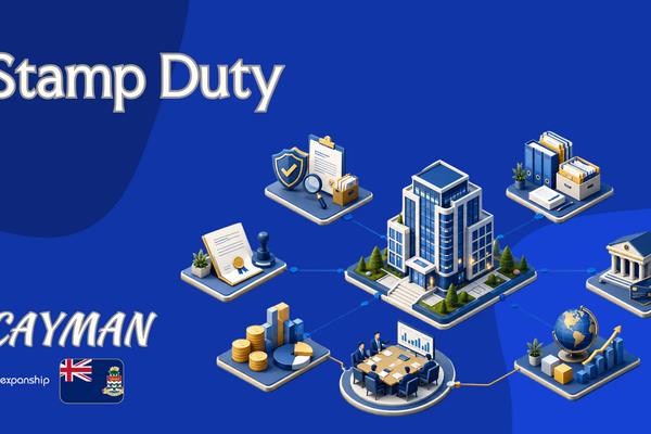 Cayman Islands Stamp Duty | Rates, Reliefs & Filing