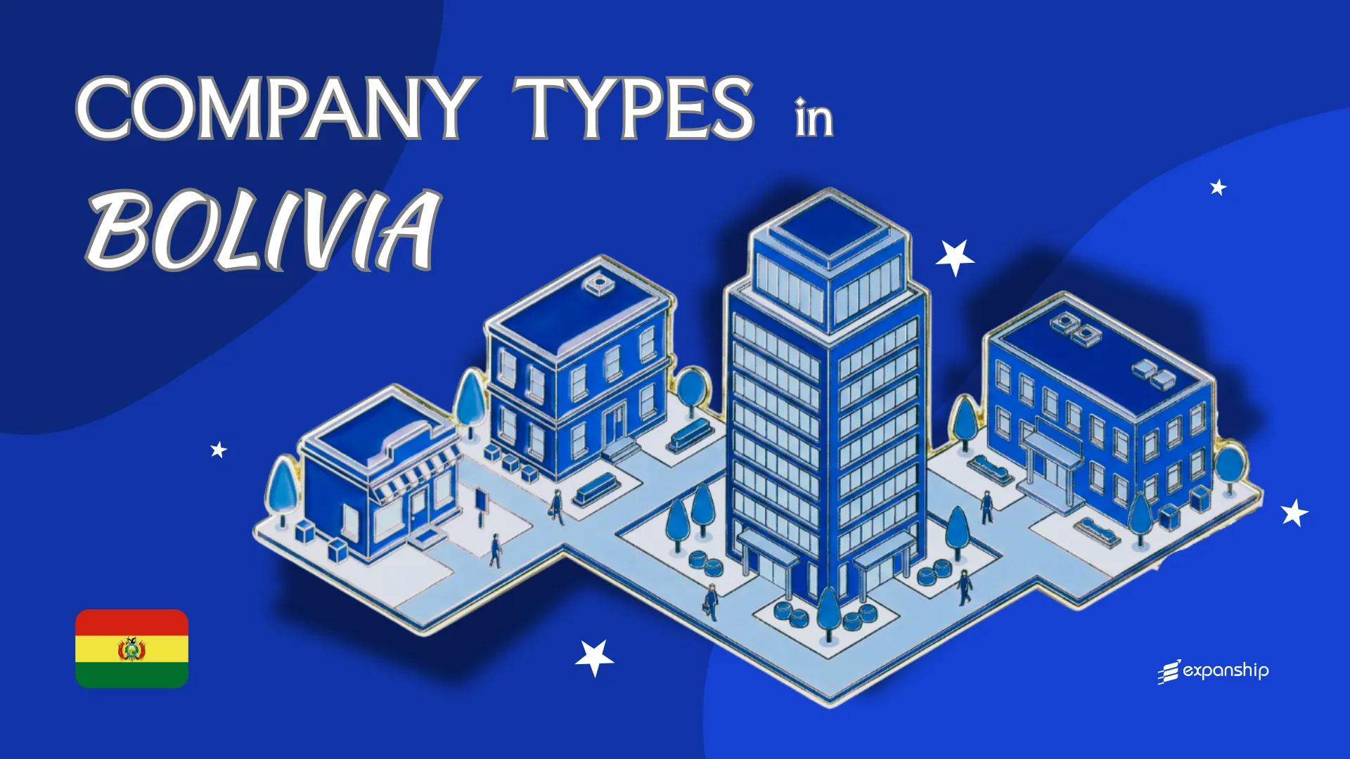 Company Types in Bolivia | All Entity Structures Explained