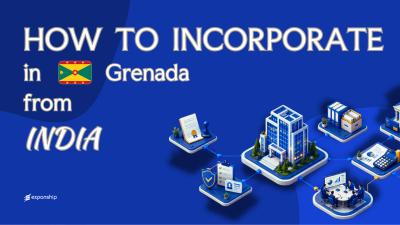 Forming a Grenada Company from India: For Founders