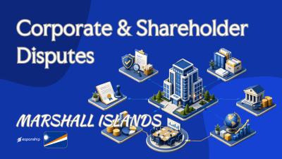 Marshall Islands Corporate Disputes: Owner's Overview