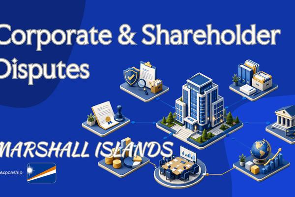 Marshall Islands Corporate Disputes: Owner's Overview