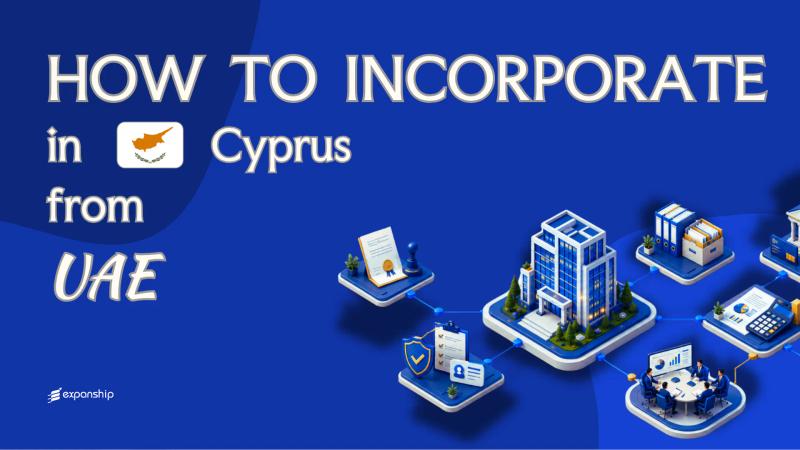 Setting Up a Cyprus Company from the UAE Explained