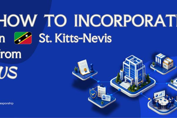 Form a St. Kitts and Nevis Company from the US: Key Facts